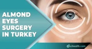 Almond Eyes Surgery Price Istanbul Turkey